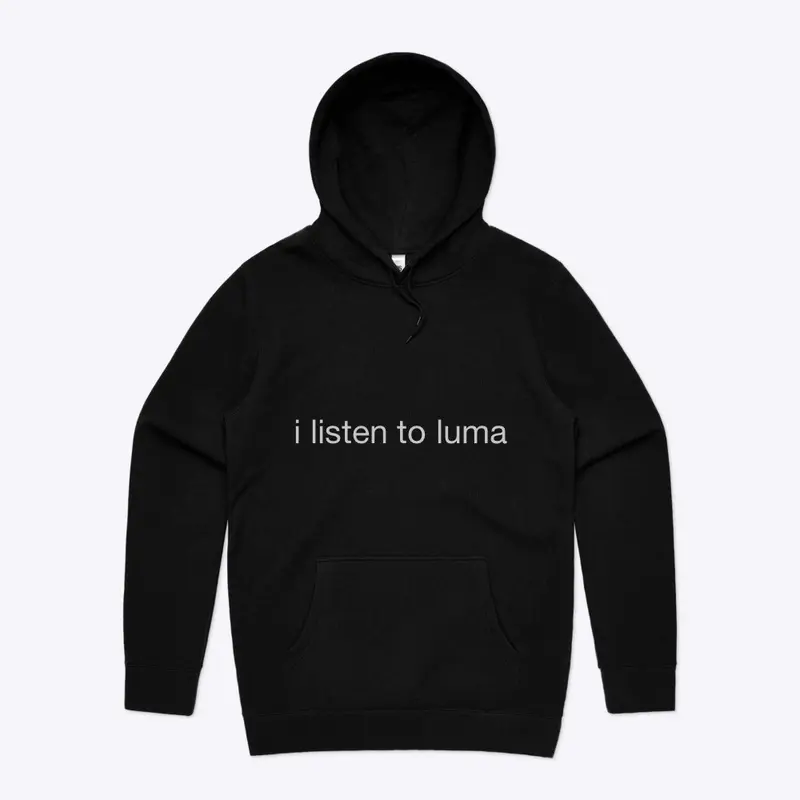 I listen to luma